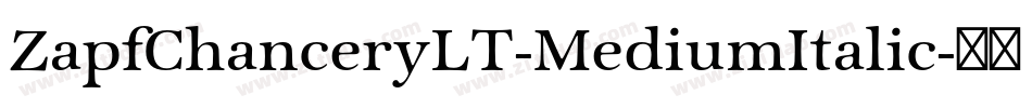ZapfChanceryLT-MediumItalic字体转换