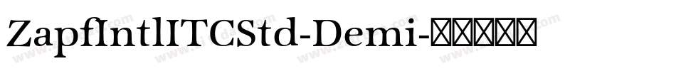 ZapfIntlITCStd-Demi字体转换