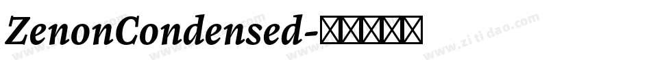 ZenonCondensed字体转换