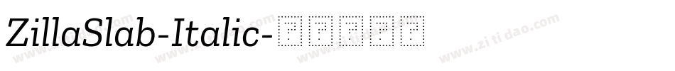 ZillaSlab-Italic字体转换