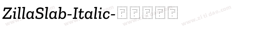 ZillaSlab-Italic字体转换