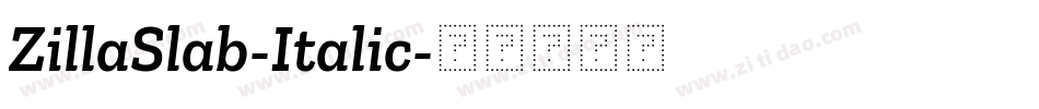 ZillaSlab-Italic字体转换