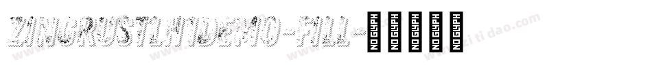 ZingRustLH1Demo-Fill字体转换 ZingRustLH1Demo-Fill字体转换