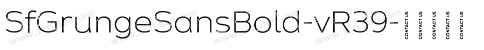 SfGrungeSansBold-vR39字体转换