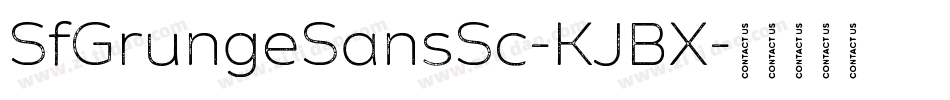 SfGrungeSansSc-KJBX字体转换 SfGrungeSansSc-KJBX字体转换