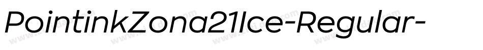 PointinkZona21Ice-Regular字体转换