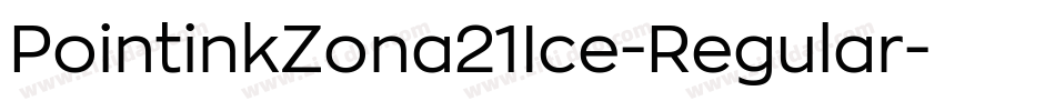 PointinkZona21Ice-Regular字体转换