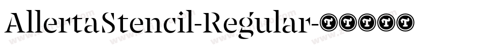 AllertaStencil-Regular字体转换
