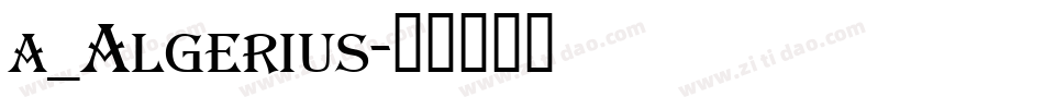 a_Algerius字体转换