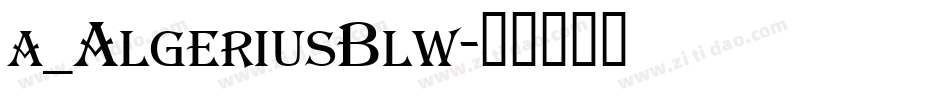 a_AlgeriusBlw字体转换