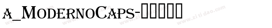a_ModernoCaps字体转换