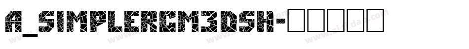 a_SimplerCm3DSh字体转换