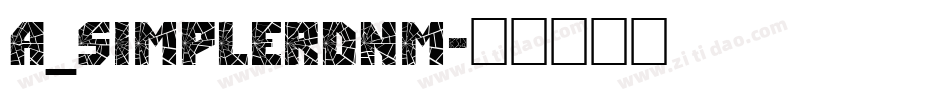 a_SimplerDnm字体转换