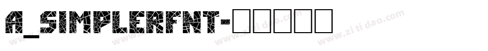 a_SimplerFnt字体转换