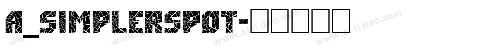 a_SimplerSpot字体转换