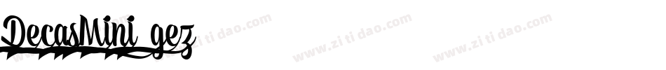 DecasMini-gez4字体转换
