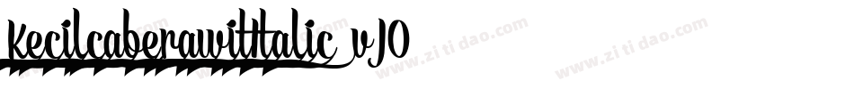 KecilcaberawitItalic-vJO4字体转换