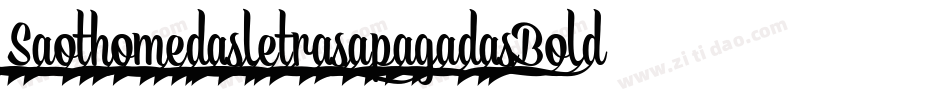 SaothomedasletrasapagadasBold-owwx4字体转换