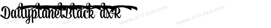 DailyplanetBlack-dxR6字体转换