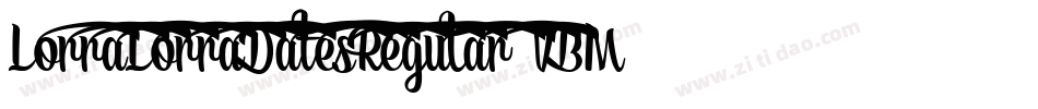 LorraLorraDatesRegular-VBM6字体转换