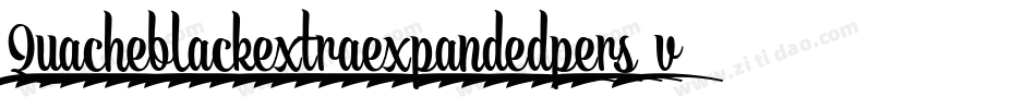 Quacheblackextraexpandedpers-vmRL7字体转换
