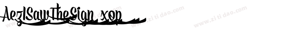 AezISawTheSign-xop8字体转换