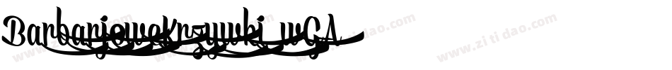 BarbarjoweKrzywki-wGA8字体转换