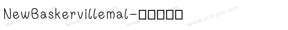 NewBaskervillemal字体转换