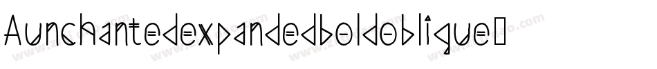 Aunchantedexpandedboldoblique-B00d字体转换