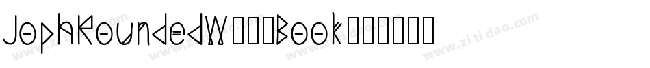 JophRoundedW00-Book字体转换