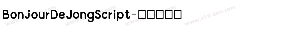 BonjourDeJongScript字体转换