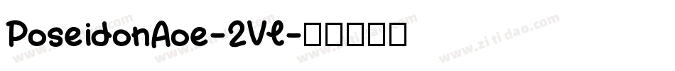 PoseidonAoe-2Vl字体转换