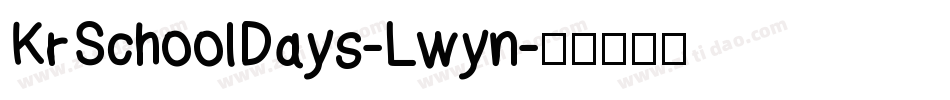 KrSchoolDays-Lwyn字体转换