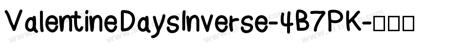 ValentineDaysInverse-4B7PK字体转换