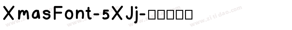 XmasFont-5XJj字体转换
