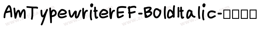 AmTypewriterEF-BoldItalic字体转换