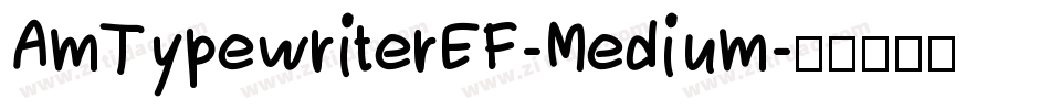AmTypewriterEF-Medium字体转换