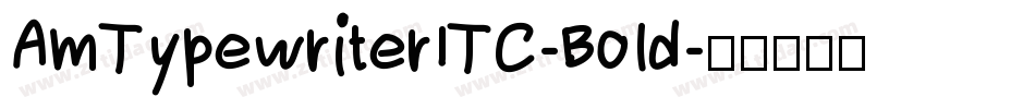 AmTypewriterITC-Bold字体转换