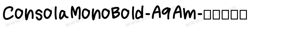 ConsolaMonoBold-A9Am字体转换