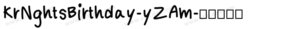 KrNghtsBirthday-yZAm字体转换