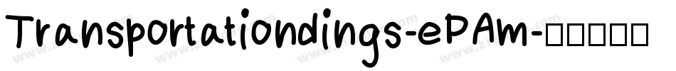 Transportationdings-ePAm字体转换