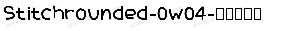 Stitchrounded-0w04字体转换