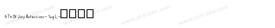 4ThOfJulyReflections-1wgL字体转换