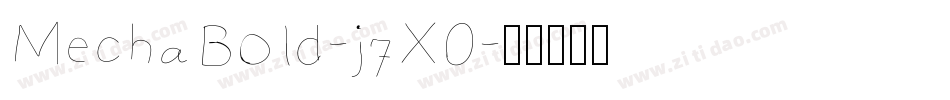 MechaBold-j7X0字体转换