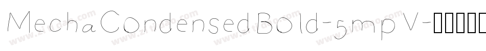 MechaCondensedBold-5mpV字体转换