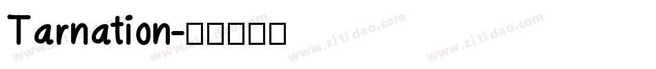 Tarnation字体转换
