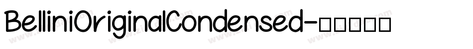 BelliniOriginalCondensed字体转换