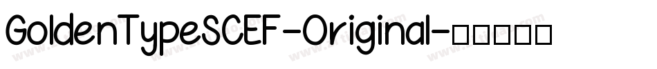 GoldenTypeSCEF-Original字体转换