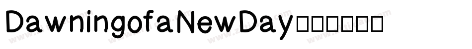 DawningofaNewDay字体转换