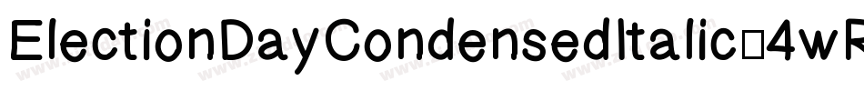 ElectionDayCondensedItalic-4wRW字体转换
